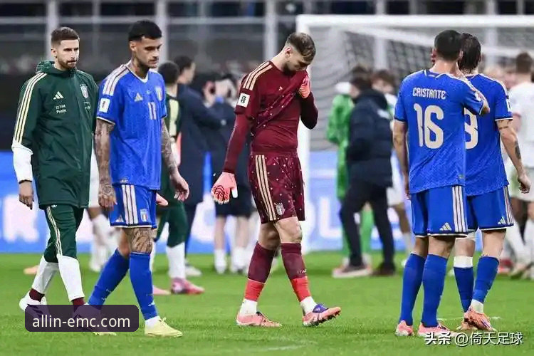 揭秘世预赛附加赛四场绝杀背后：意大利连续三届无缘世界杯的真相